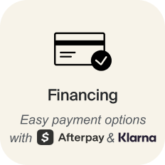 Financing | Easy payment options with Afterpay & Klarna Financing | Easy payment options with Afterpay & Klarna