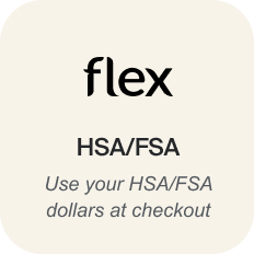 flex | HSA/FSA | Use your HSA/FSA dollars at checkout flex | HSA/FSA | Use your HSA/FSA dollars at checkout