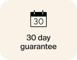 30 day guarantee | If you're not happy, get your money back 30 day guarantee | If you're not happy, get your money back