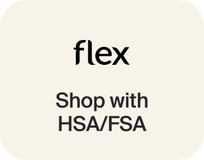 flex | HSA/FSA | Use your HSA/FSA dollars at checkout flex | HSA/FSA | Use your HSA/FSA dollars at checkout