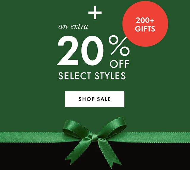 + an extra 20% off select styles @00+ Gifts Shop Sale
