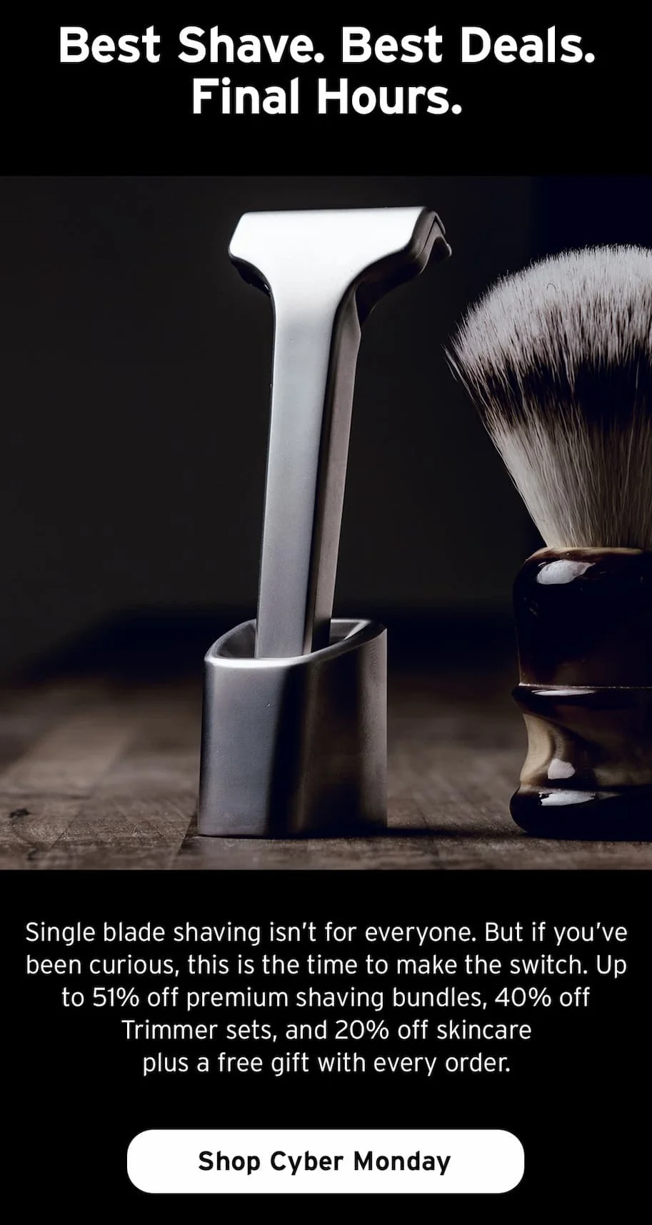 Best Shave. Best Deals. Final Hours