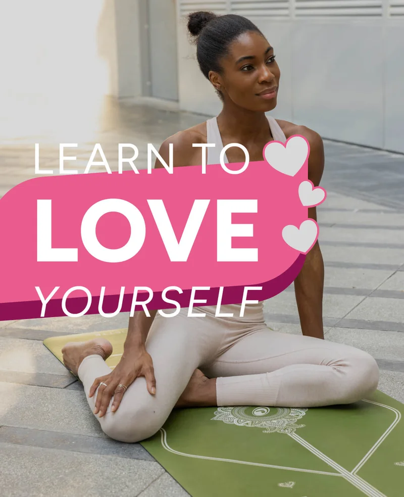 Learn to love yourself