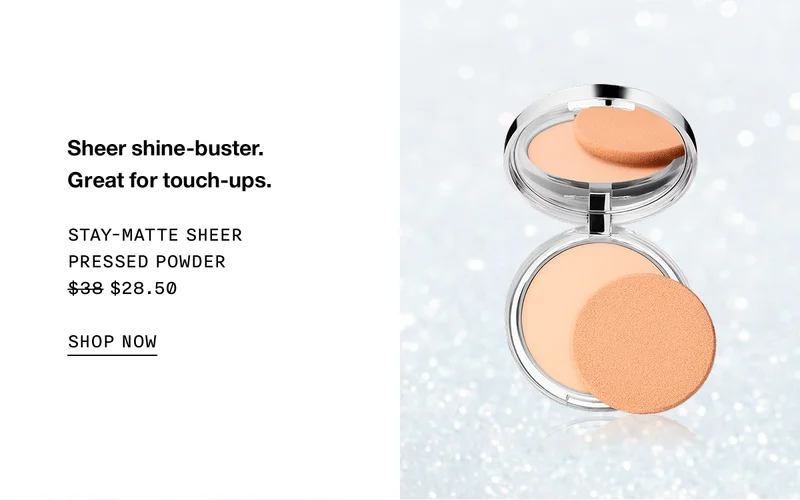 Sheer shine-buster. Great for touch-ups. STAY-MATTE SHEER PRESSED POWDER $28.50 SHOP NOW