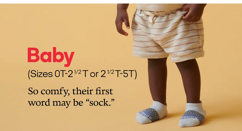 Baby (Sizes OT-2 1/2T or 2 1/2T-5T) | So comfy, their first word may be 'sock.'