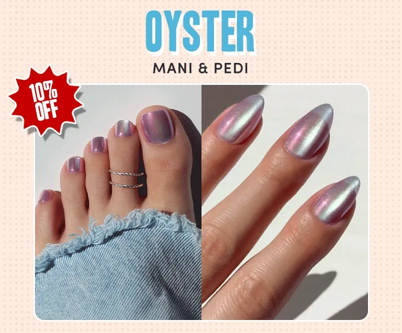 10% Off for Oyster Mani & Pedi