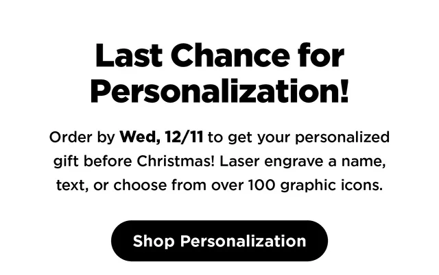 Last Chance for Personalization!