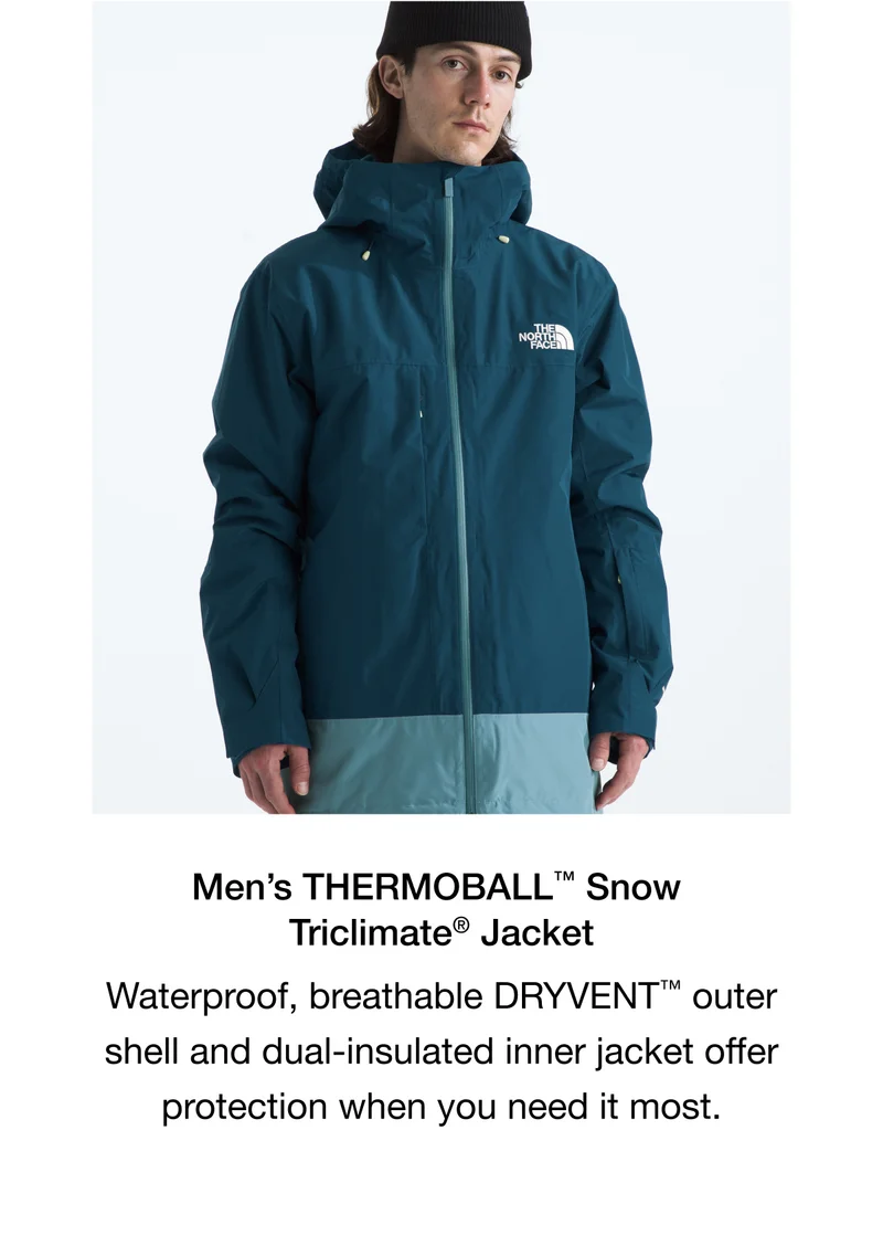 Men's THERMOBALL Snow Triclimate Jacket. Waterproof, breathable DRYVENT outer shell and dual-insulated inner jacket offer protection when you need it most.