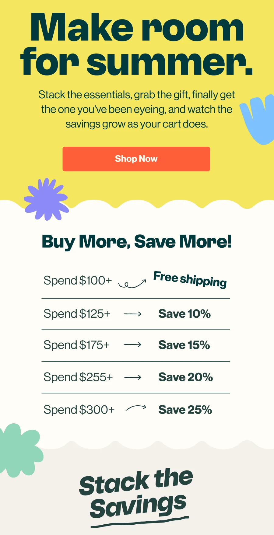 Make room for summer. Shop Now.