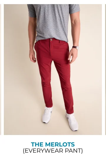 Everywear Pant: The Merlots