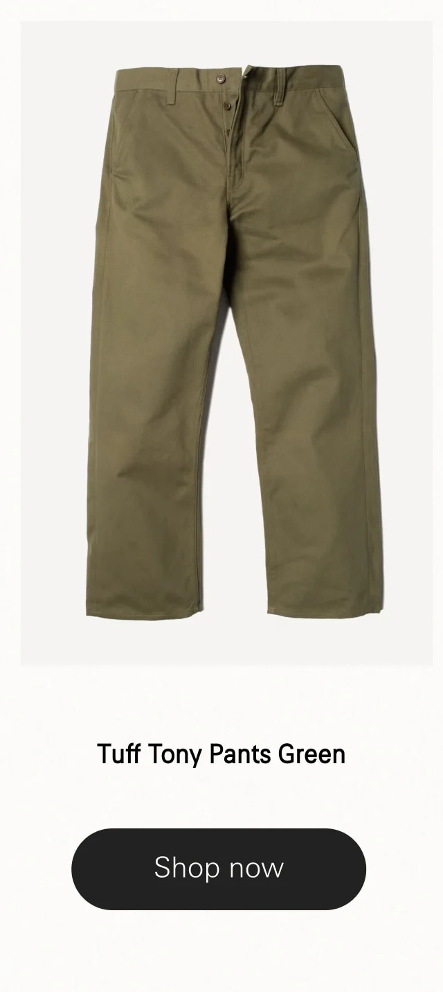 Tuff Tony Pants Green