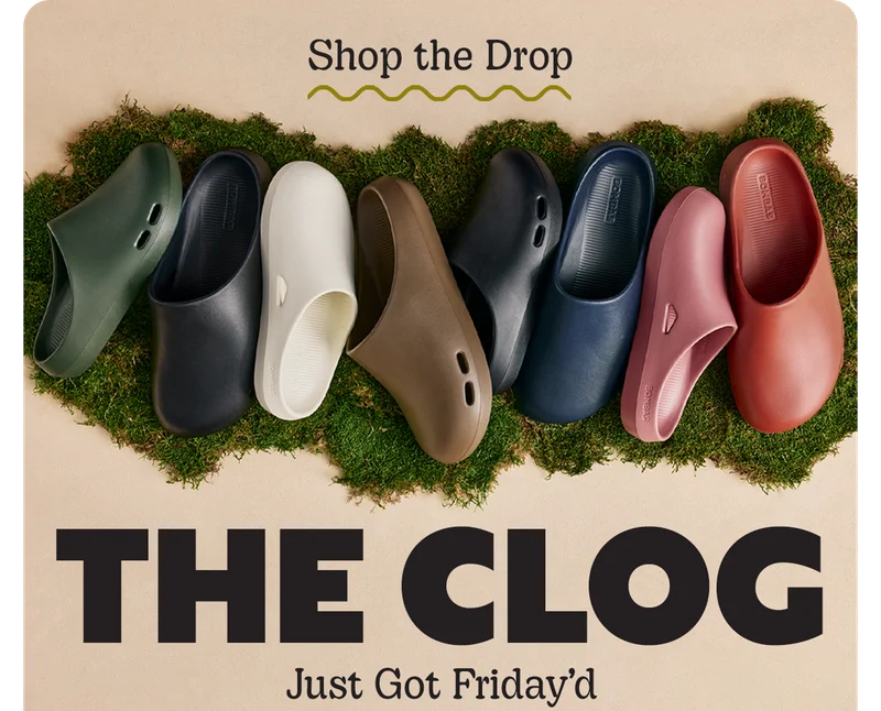 Shop the Drop | THE CLOG | Just Got Friday'd