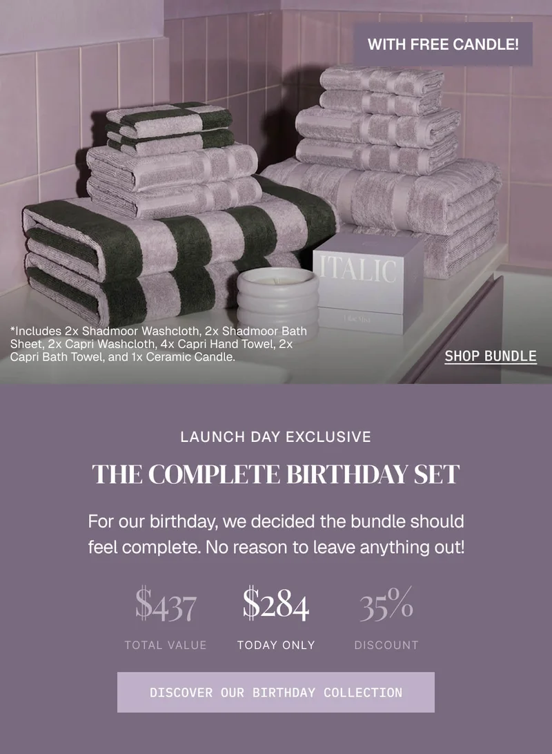EARLY ACCESS BUNDLE  THE COMPLETE BIRTHDAY SET  For our birthday, we decided the bundle should feel complete. No reason to leave anything out!