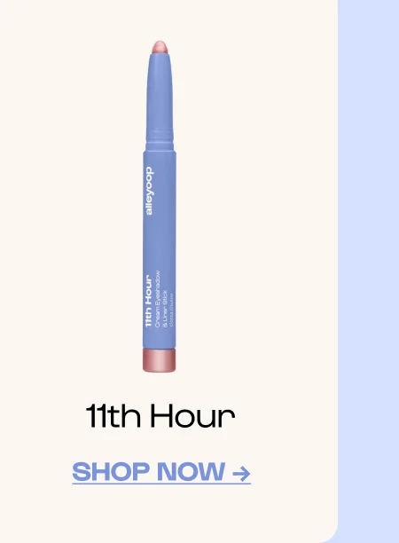 11th hour - click to shop now