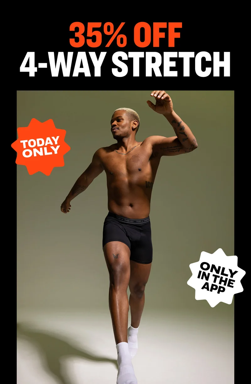 35% Off 4-Way-Stretch Today Only