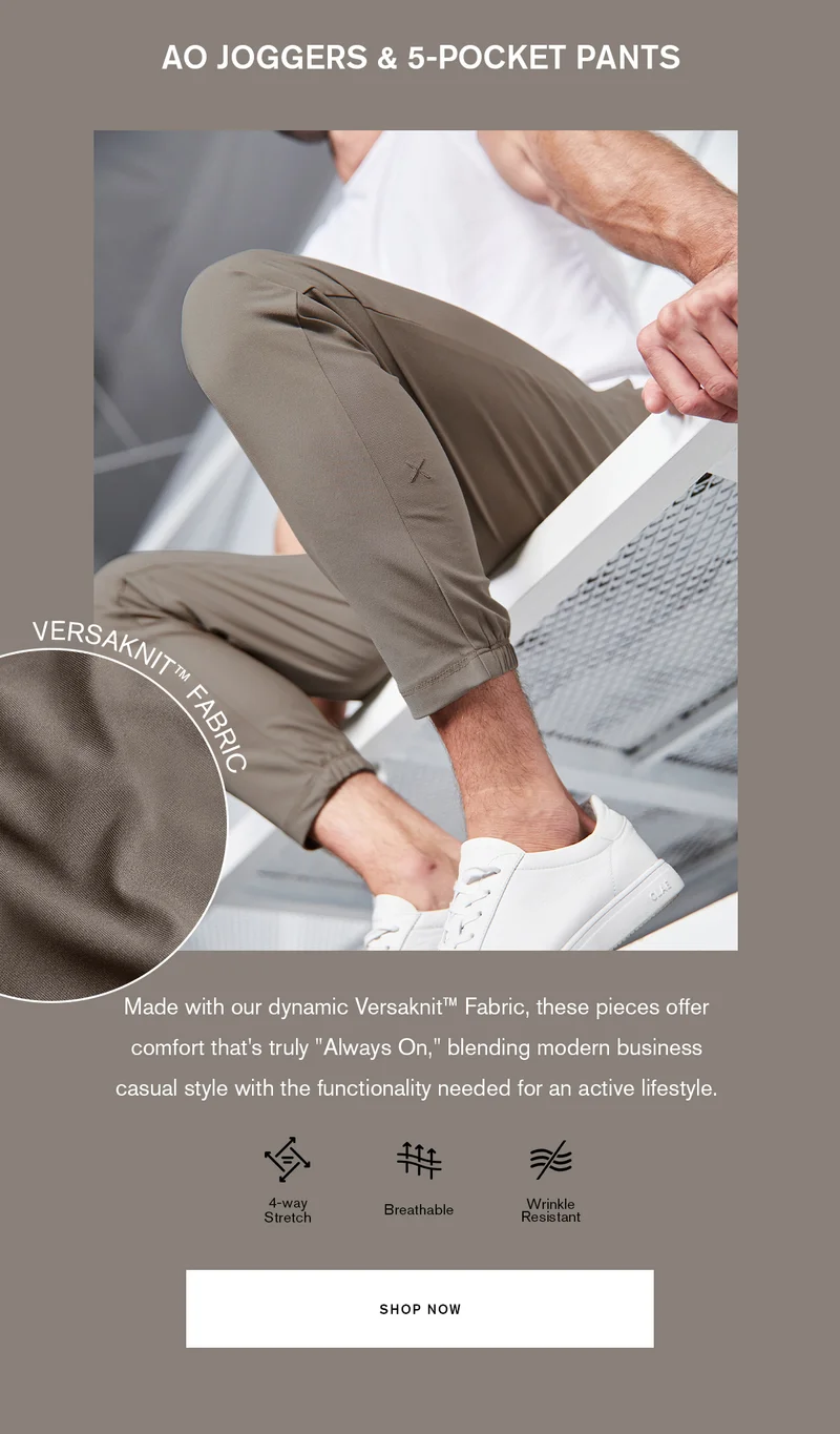 AO Joggers & 5-Pocket Pants
