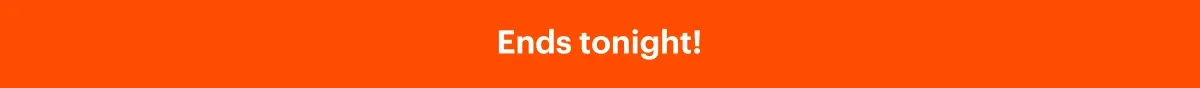 Ends tonight