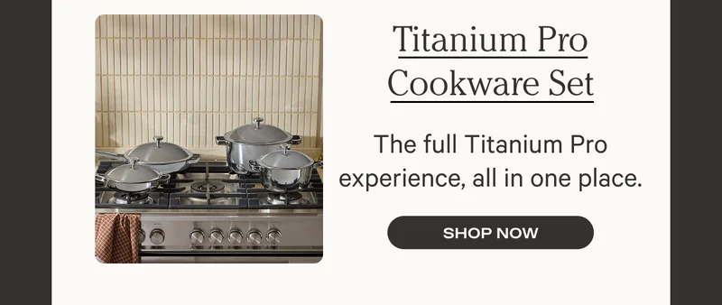 Titanium Pro Cookware Set