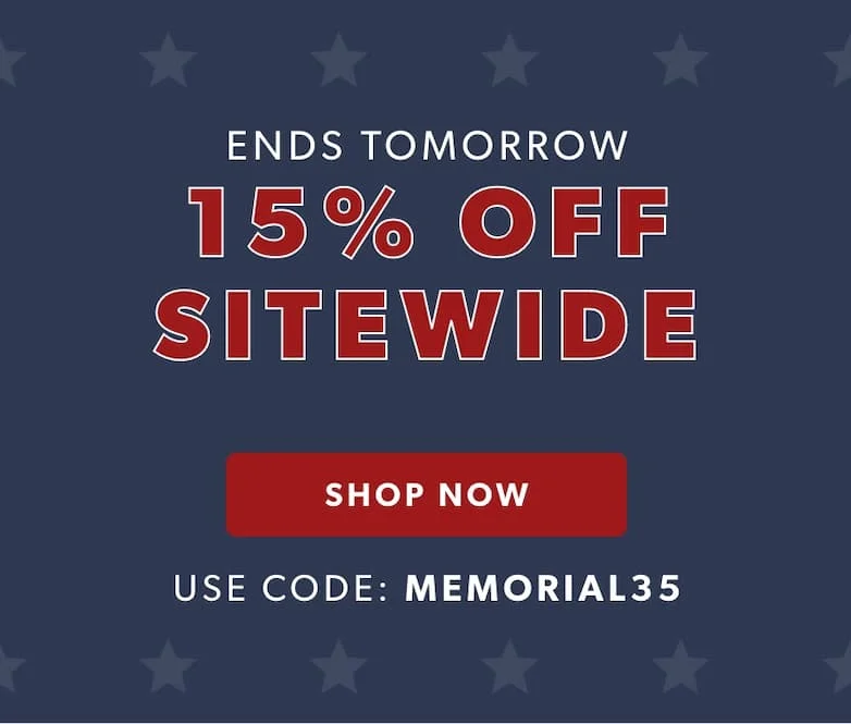 SITEWIDE Memorial Day Sale! 🇺🇸 Up to 35% off everything with coupon discount code. SITEWIDE Memorial Day Sale! 🇺🇸 Up to 35% off everything with coupon discount code.