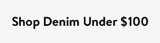 Shop Denim Under $100