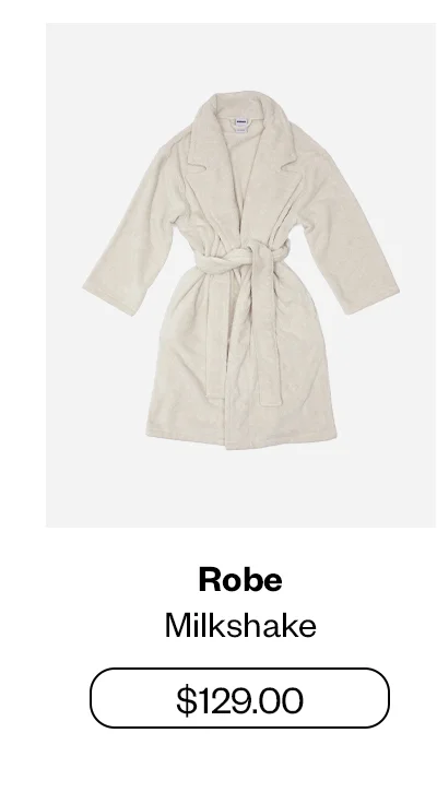 Robe - Milkshake