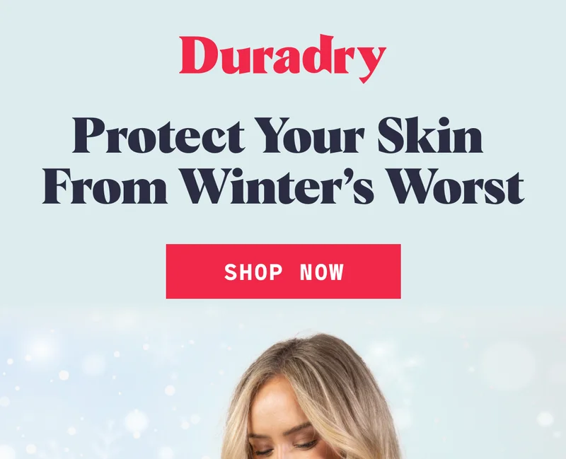 Protect Your Skin  From Winter’s Worst SHOP NOW