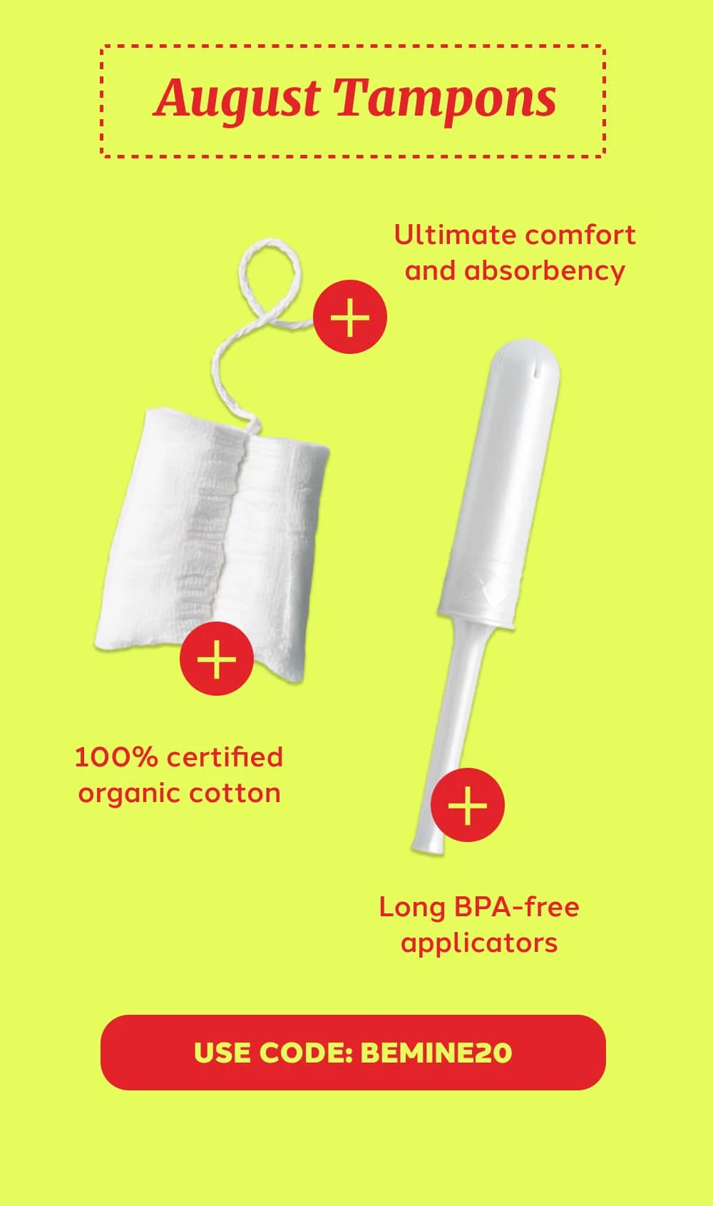 August Tampons