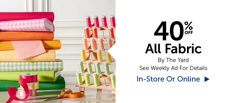 40% All Fabric - By The Yard