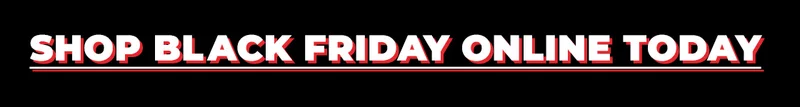 SHOP BLACK FRIDAY DEALS ONLINE TODAY