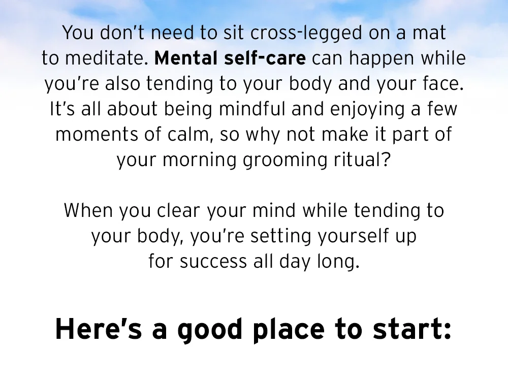 [Clear Your Face and Your Mind]