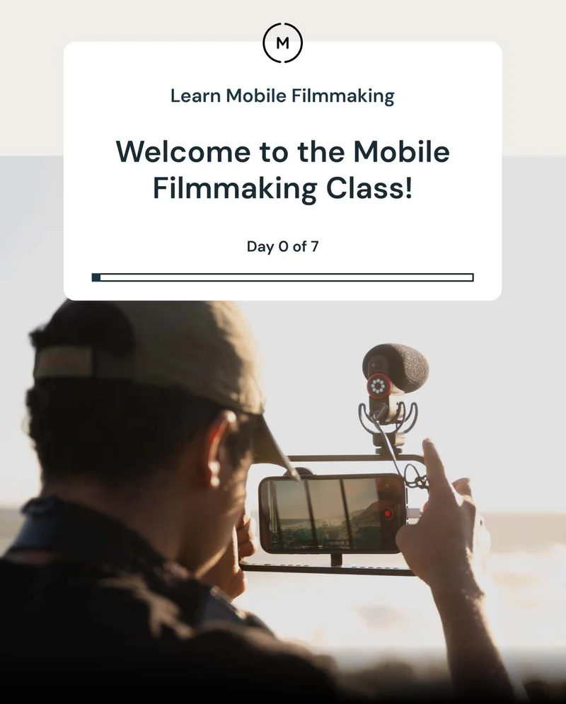 Learn Mobile Filmmaking — Welcome to the Mobile Filmmaking Class! Day 0 of 7
