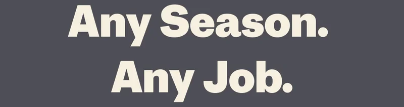 Any Season. Any Job.