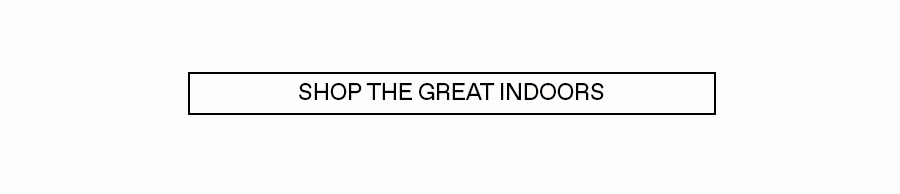 Shop The Great Indoors