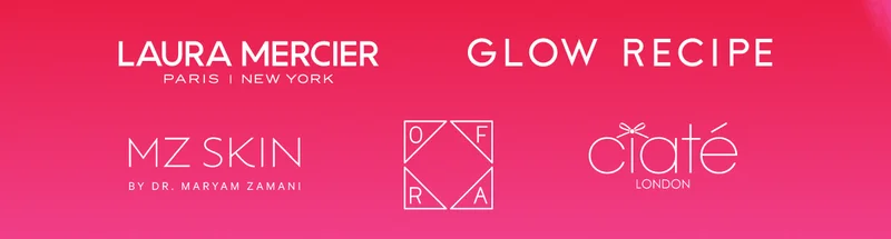 GLOW RECIPE - CIATÉ LONDON - OFRA COSMETICS - LAURA MERCIER - MZ SKIN