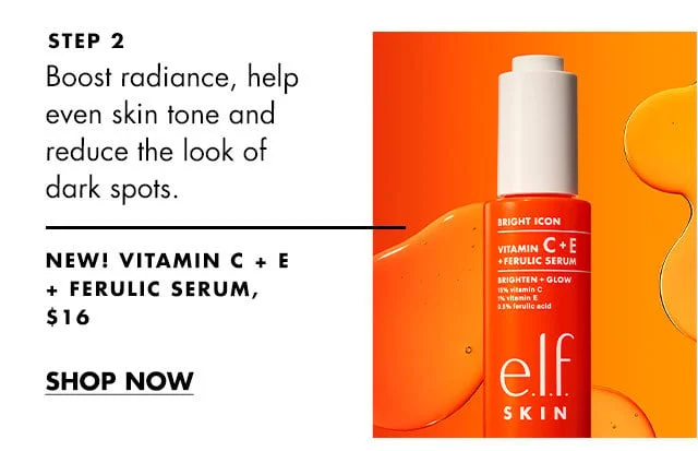 Step 2: NEW! Vitamin C + E + Ferulic Serum