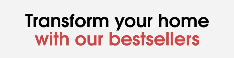 Transform Your Home With Our Bestsellers