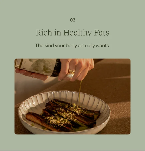 Rich in Healthy Fats