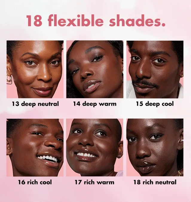 18 flexible shades.