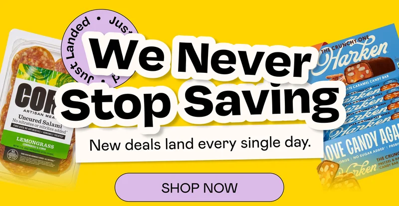 We Never Stop Saving | SHOP NOW