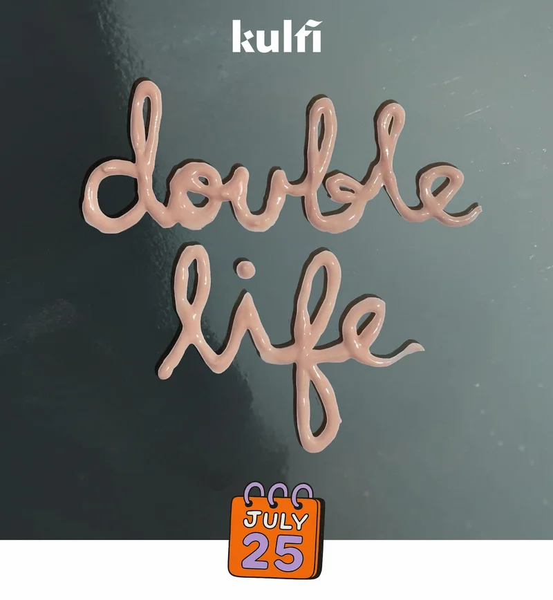 Double life