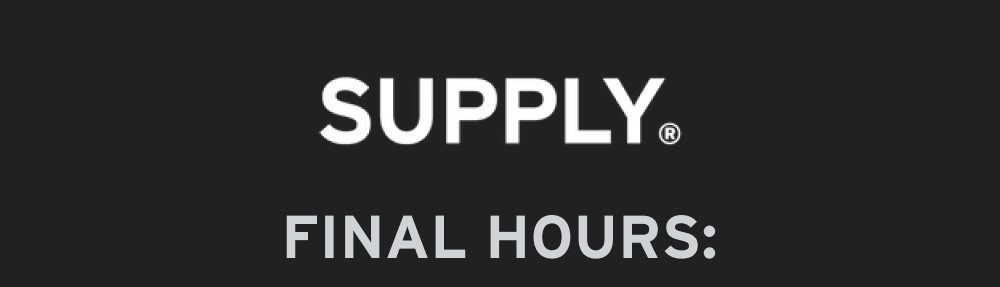 SUPPLY  FINAL HOURS: