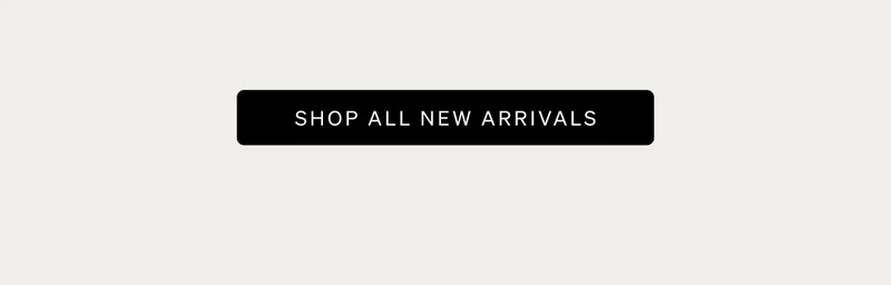Shop New Arrivals