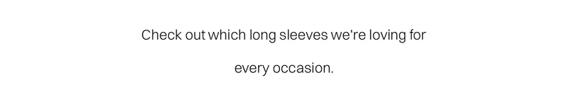 Long Sleeves Spotlight