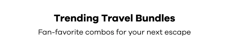 Trending Travel Bundles. Fan-favorite combos for your next escape