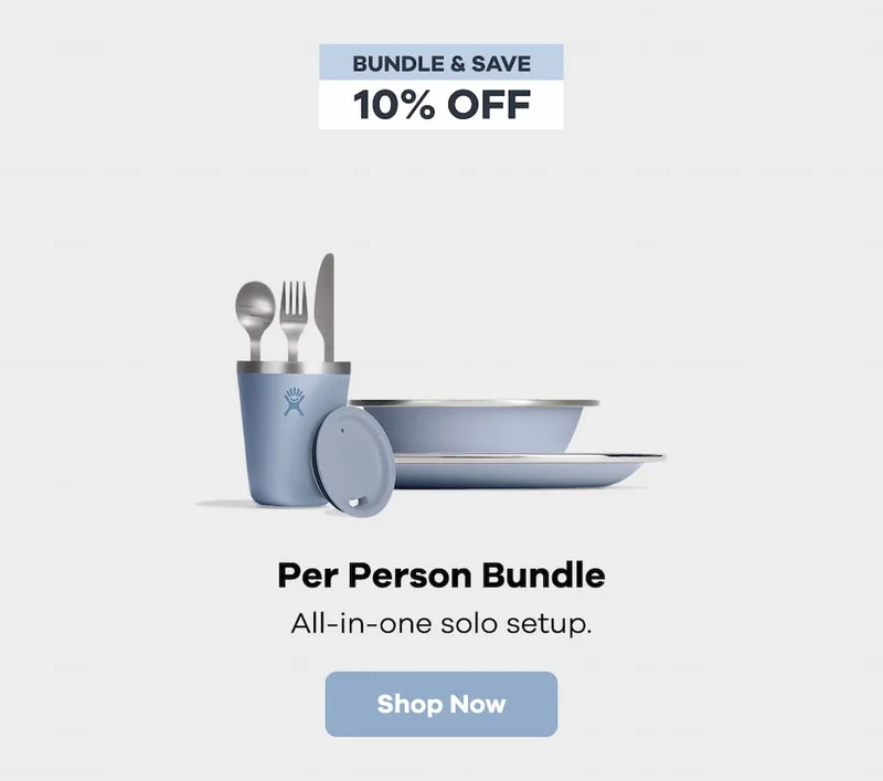 BUNDLE & SAVE. 10% OFF. Per Person Bundle. All-in-one solo setup. | Shop Now