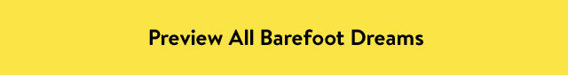 Preview All Barefoot Dreams