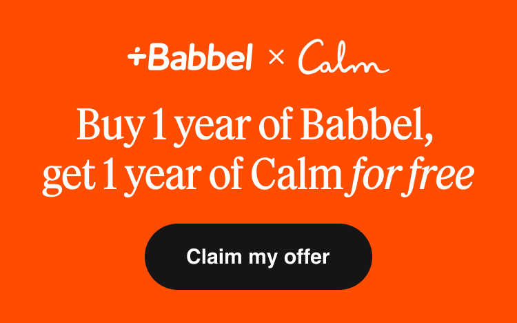 buy 1 year of babbel, get 1 year of calm for free