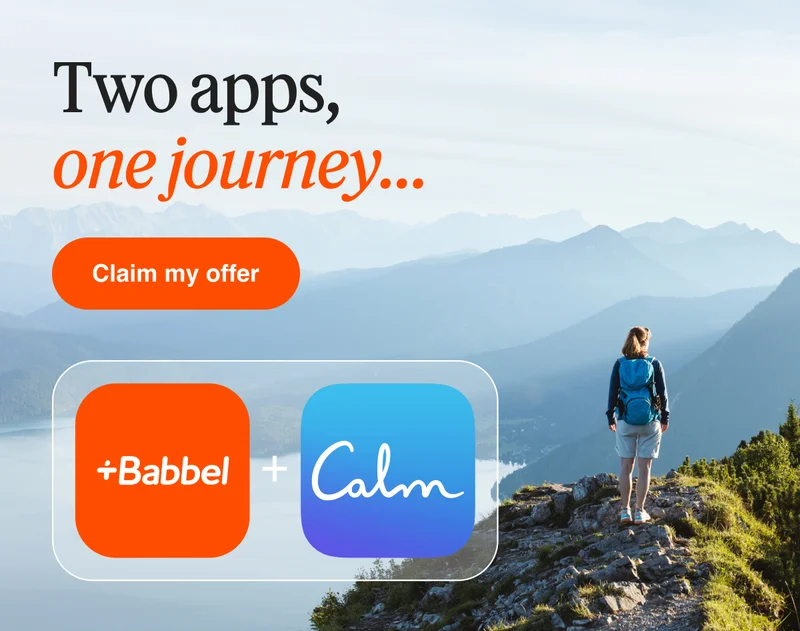 Buy 1 year of Babbel, get 1 year of Calm for free