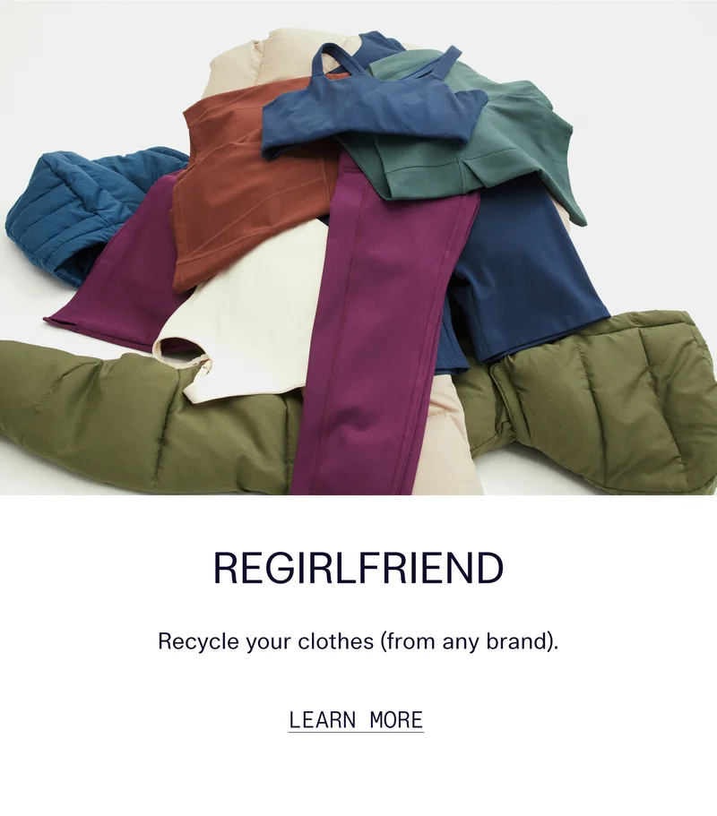 REGIRLFRIEND Recycle your clothes (from any brand).   |   LEARN MORE