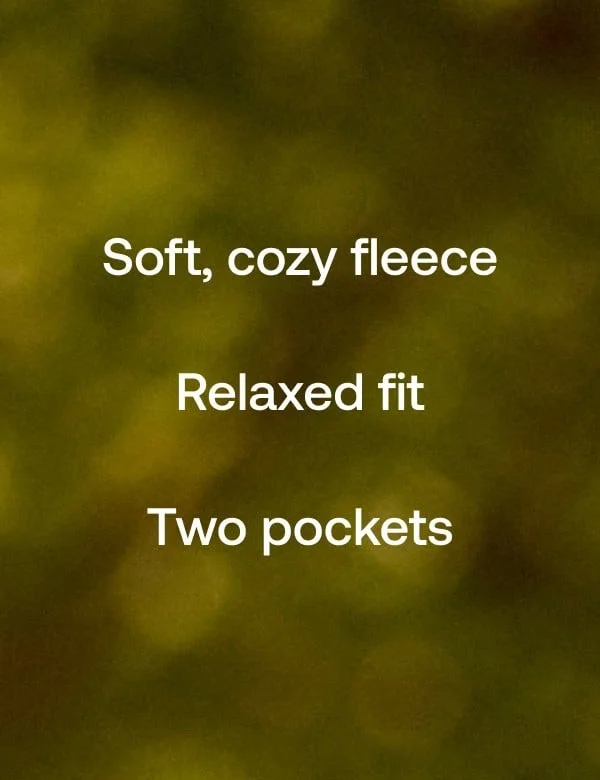 Soft, cozy fleece | Relaxed Fit | Two Pockets